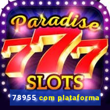 78955 com plataforma